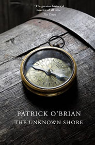 Unknown Shore, The - Patrick O'Brian