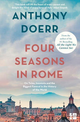 Four Seasons In Rome - Anthony Doerr