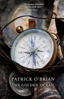 Golden Ocean, The - Patrick O'Brian