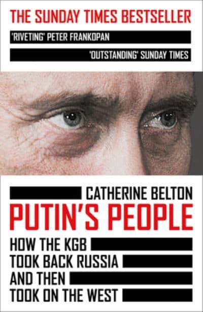 Putin's People - Catharine Belton