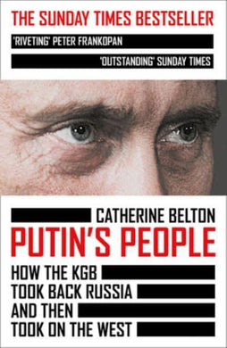 Putin's People - Catharine Belton