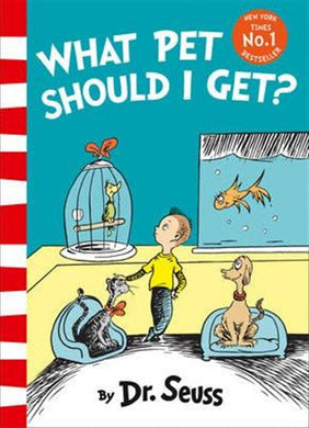 What Pet Should I Get? - Dr Seuss