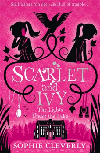 Scarlet & Ivy 04: Lights Under Lake - Sophie Cleverly