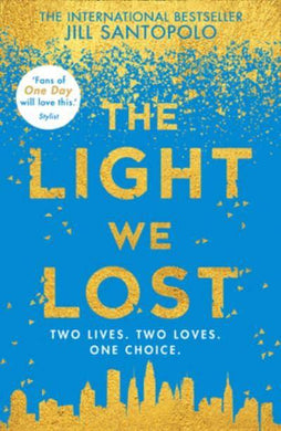 Light We Lost, The - Jill Santopolo