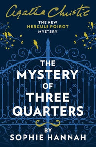 Mystery of three quarters - Sophie Hannah