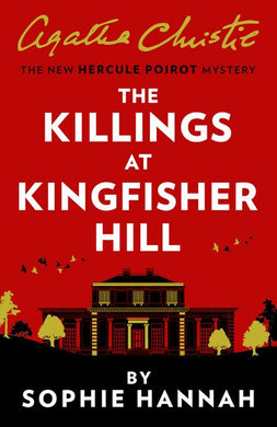 Killings at Kingfisher Hall - Sophie Hannah