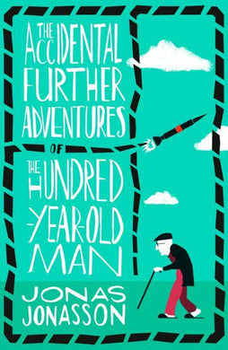 Accidental Further Adventures Of The Hun - Jonas Jonasson