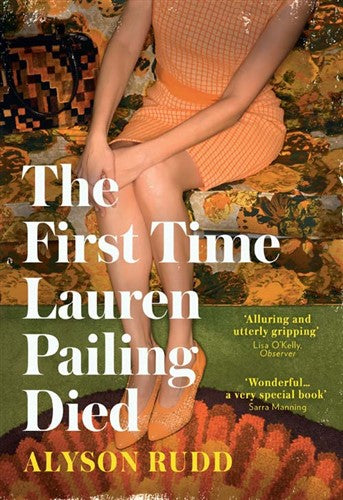 First time Lauren Pailing died The - Alyson Rudd