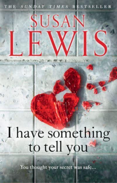 I have something to tell you - Susan Lewis