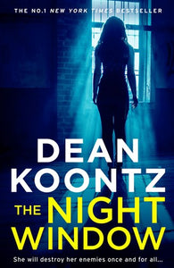 Jane Hawk 05: The Night Window - Dean Koontz