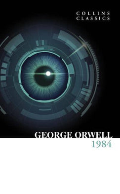 Collins Classics: Nineteen Eighty-Four - George Orwell