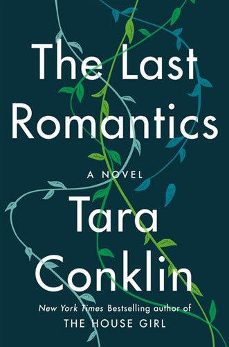 Last Romantics The - Tara Conklin