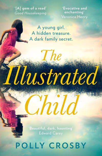 Illustrated Child The - Polly Crosby