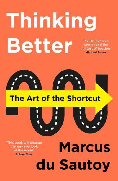 Thinking Better - Marcus Du Sautoy