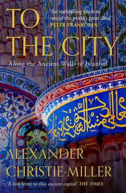To The City - Alexand Christie-Miller