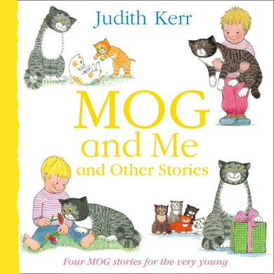 MOG and Me and Other Stories - Judith Kerr