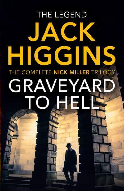 Graveyard To Hell - Jack Higgins