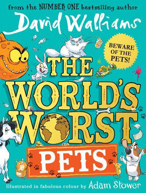 Worlds Worst Pets The - David Walliams