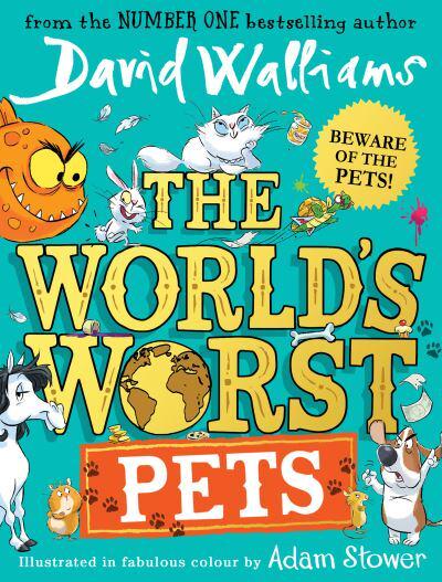 Worlds Worst Pets The - David Walliams