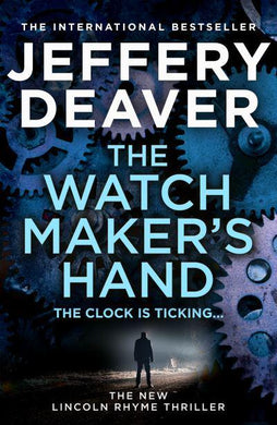 Watch Maker's Hand, The - Jeffery Deaver