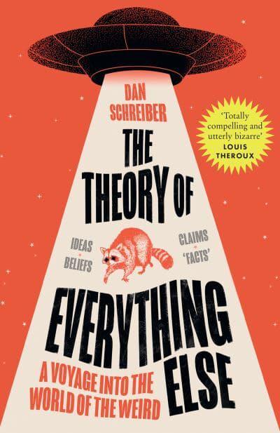 Theory Of Everything Else - Dan Schreiner