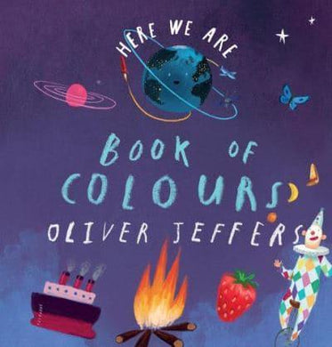 Here We Are: Book Of Colours - Oliver Jeffers