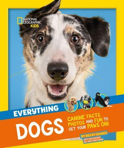 Everything Dogs - National Geographic Kids