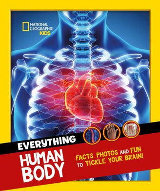 NG Kids: Everything Human Body - National Geographic