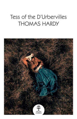 Collins Classics: Tess of the D'Urbervil - Thomas Hardy