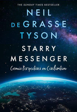 Starry Messanger - Neil DeGrasse Tyson