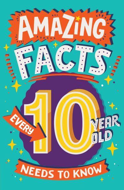 Amazing Facts Every 10 Year Old Needs To - Red Shed
