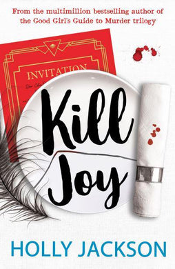 Good Girl Prequel: Kill Joy - Holly Jackson