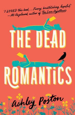Dead Romantics, The - Ashley Poston
