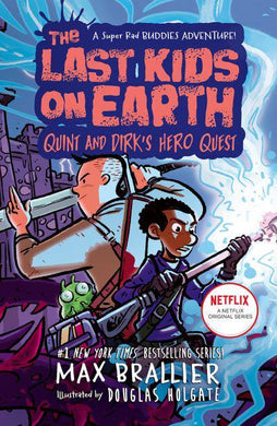 Last Kids on Earth 09: Quint and Dirks H - Max Brailler