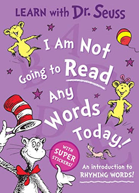 Learn With Dr Seuss: I Am Not Going To R - Dr Seuss