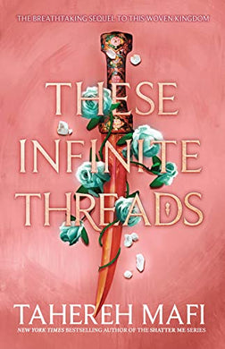 This Woven Kingdom 02: These Infinite Th - Mafi Tahereh