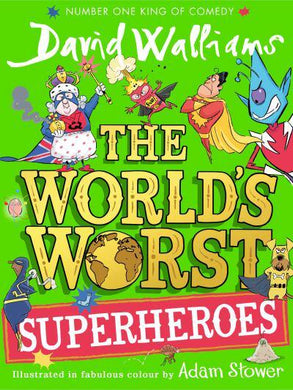 World's Worst Superheroes - David Walliams