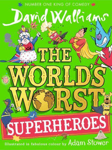 World's Worst Superheroes - David Walliams