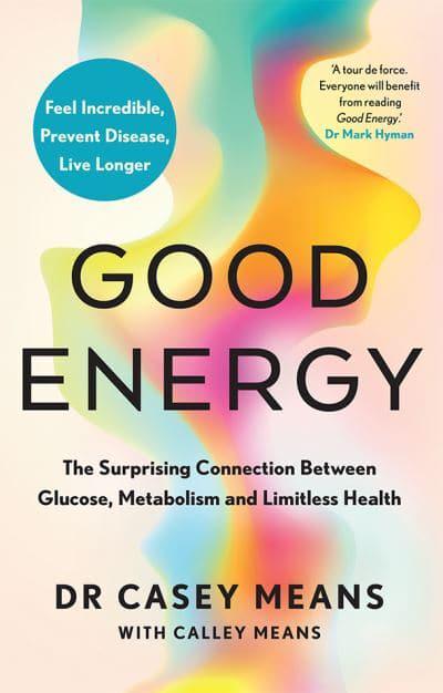 Good Energy - Casey Means
