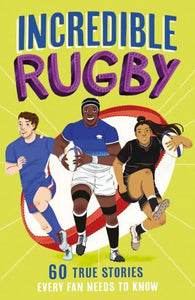 Incredible Sport Stories 03: Rugby - Clive Gifford