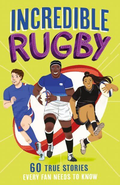 Incredible Sport Stories 03: Rugby - Clive Gifford
