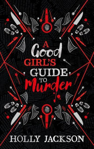 Good Girl's Guide To Murder 01 (Coll Ed) - Holly Jackson