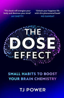Dose Effect, The - T.J Power