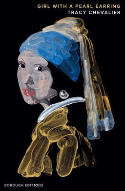 Girl With The Pearl Earring, The - Tracy Chevalier