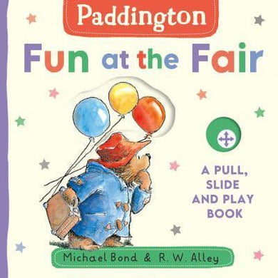 Paddington: Fun At The Fair Pull&Slide - Michael Bond