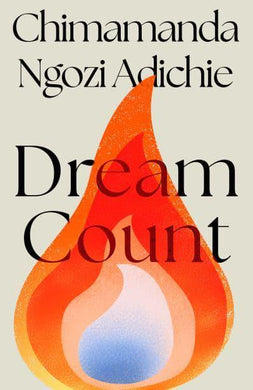 Dream Count Special Edition - Chimamanda Ngoz Adichie