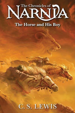 Chronicles Of Narnia 03: Horse & His Boy - Lewis. C S