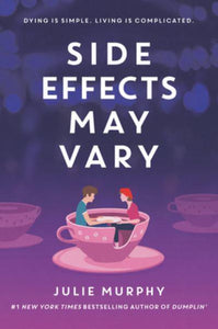 Side effects may vary - Julie Murphy