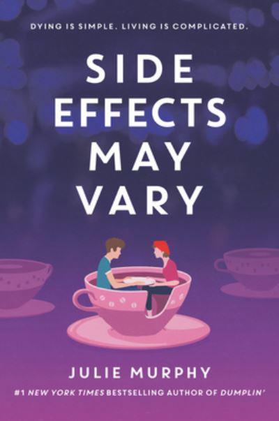 Side effects may vary - Julie Murphy