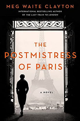 Postmistress of Paris The - Meg Clayton